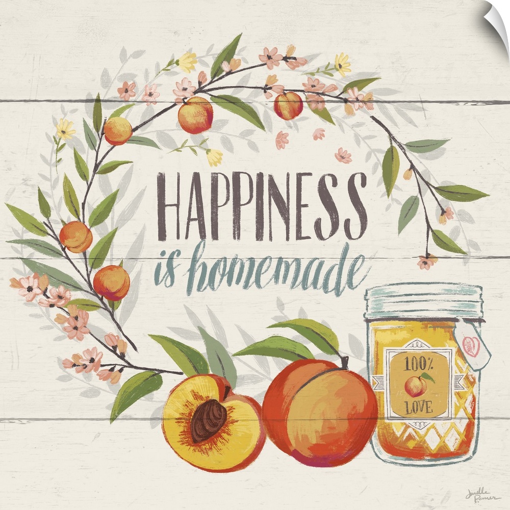 "Happiness is Homemade" with peaches.