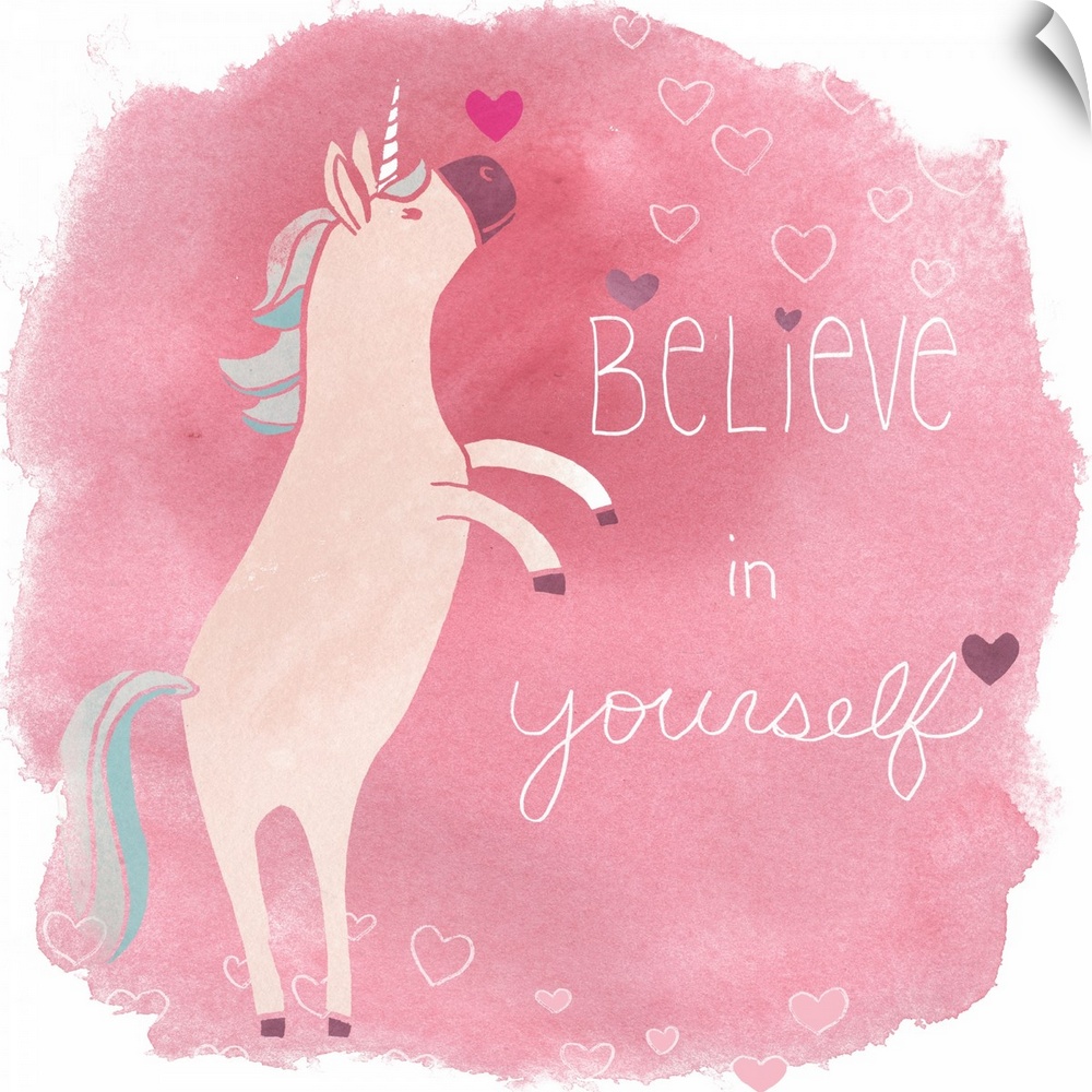 This endearing decor features an adorable unicorn against a pink watercolor background with the words: Believe in yourself.