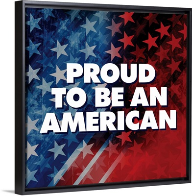 Proud to be an American - Square
