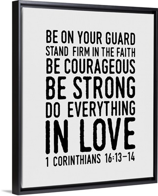 1 Corinthians 16:14 - Scripture Art in Black and White