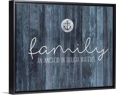 Family Quotes - Family Anchor