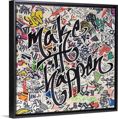 Make It Happen - Urban Inspiration