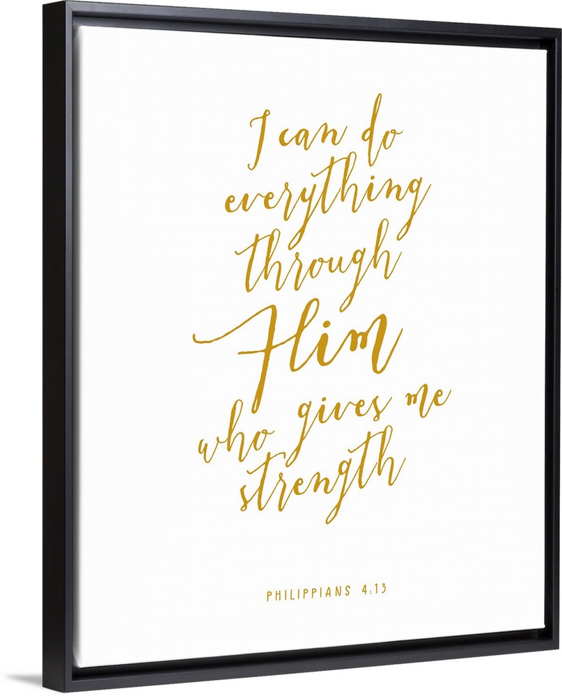 Philippians 4:13 - Scripture Art in Gold and White Wall Art, Canvas Prints, Framed Prints, Wall Peels | Great Big Canvas Philippians 4:13 - Scripture Art in Gold and White Wall Art, Canvas Prints, Framed Prints, Wall Peels | Great Big Canvas