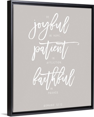 Romans 12:12 - Scripture Art in White and Grey