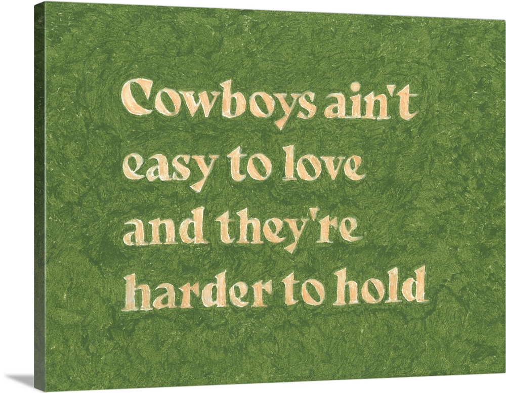 Cowboys Ain't Easy To Love