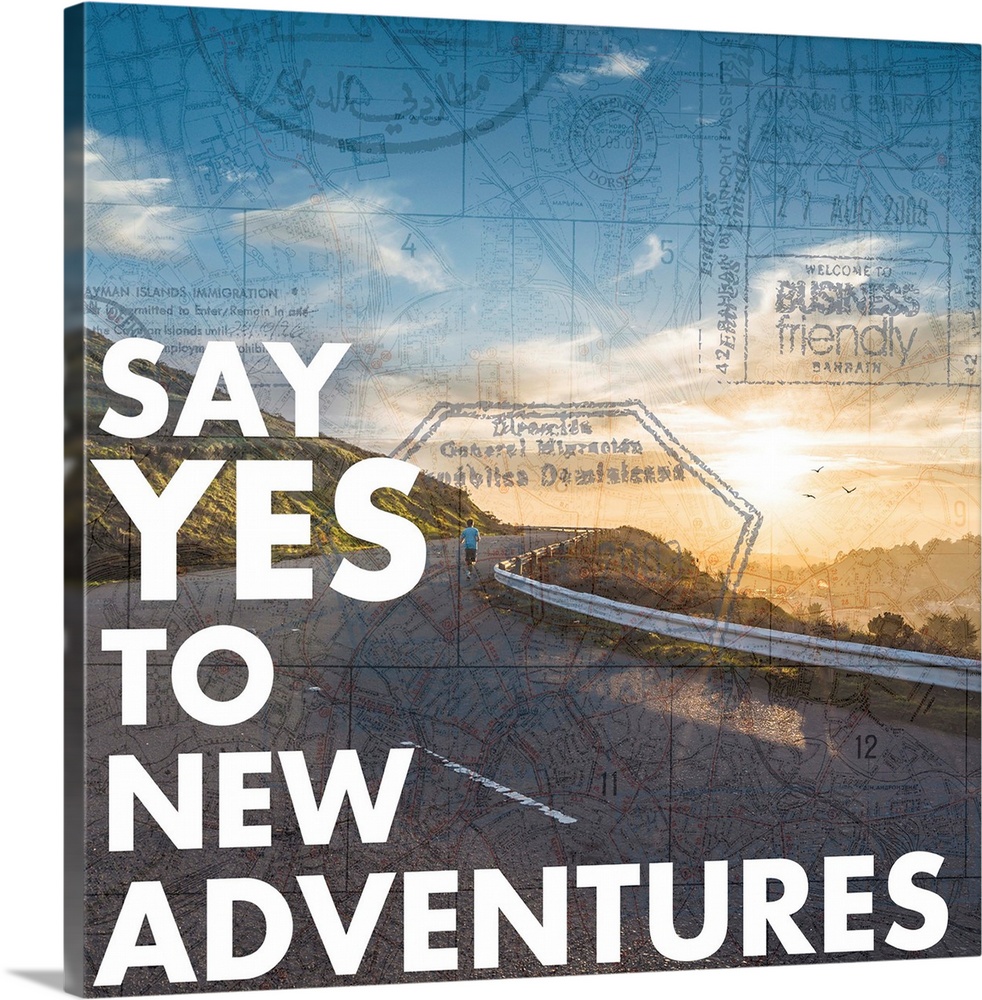 "Say Yes to New Adventures" written on a photograph of a winding mountain road with the sun rising and a map overlay.