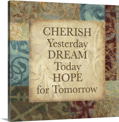 Cherish, Dream and Hope