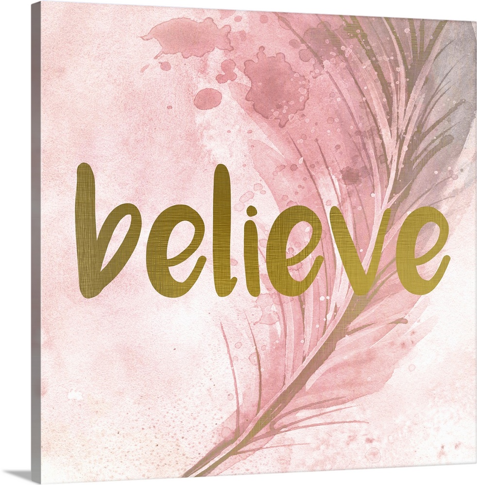 A pink watercolor painting of a feather with the word ?believe? placed on top in gold text.�