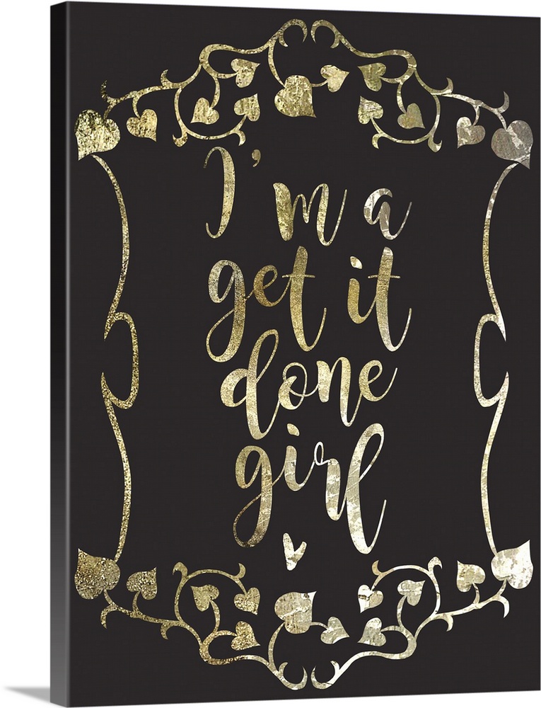 "I'm a get it done girl" written in a gold sparkle font on a black background.