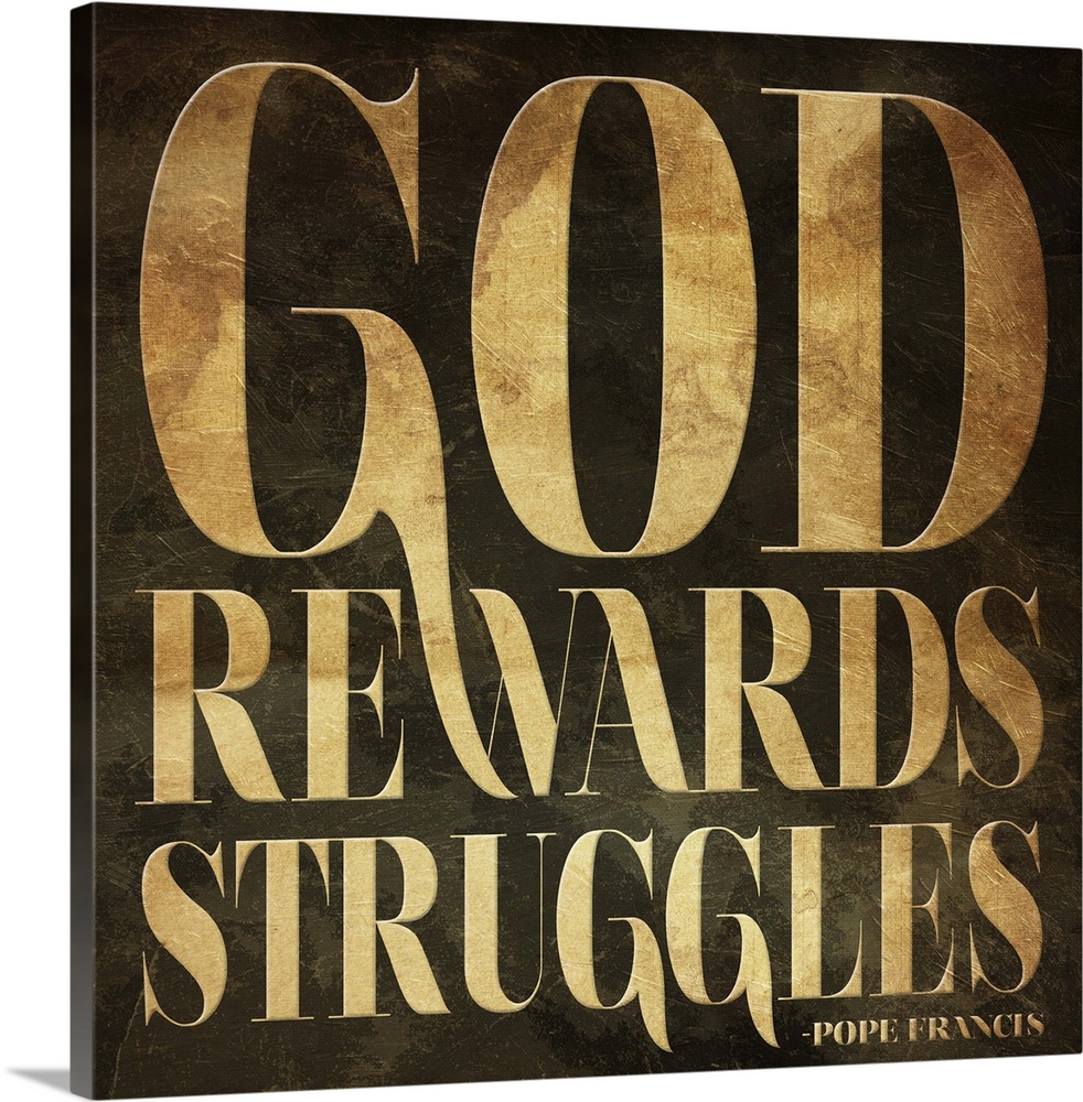 God Rewards Struggles