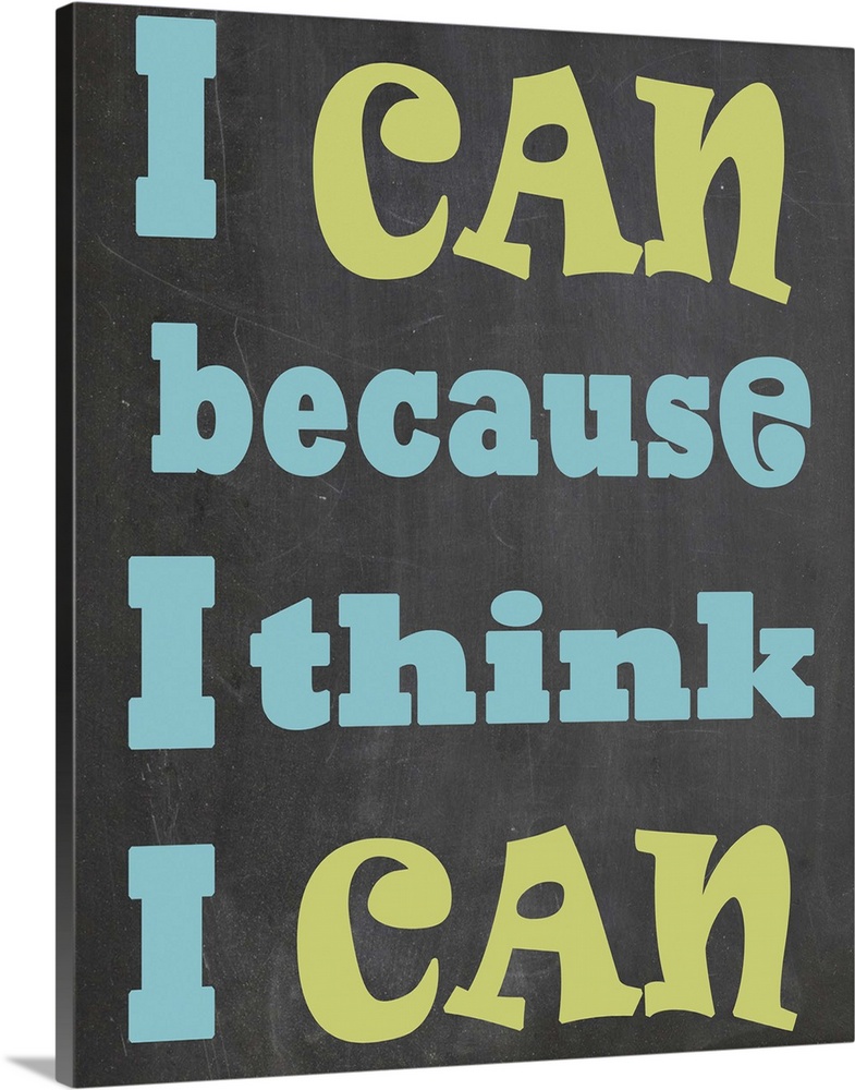 I can because I think I can