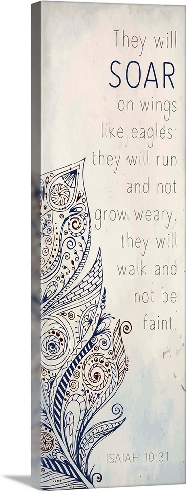 "They Will Soar On Wings Like Eagles: They Will Run and Not Grow Weary, They Will Walk and Not Be Faint" Isaiah 10:31