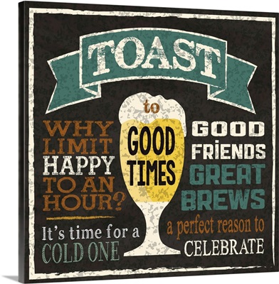 Toast to Good Times