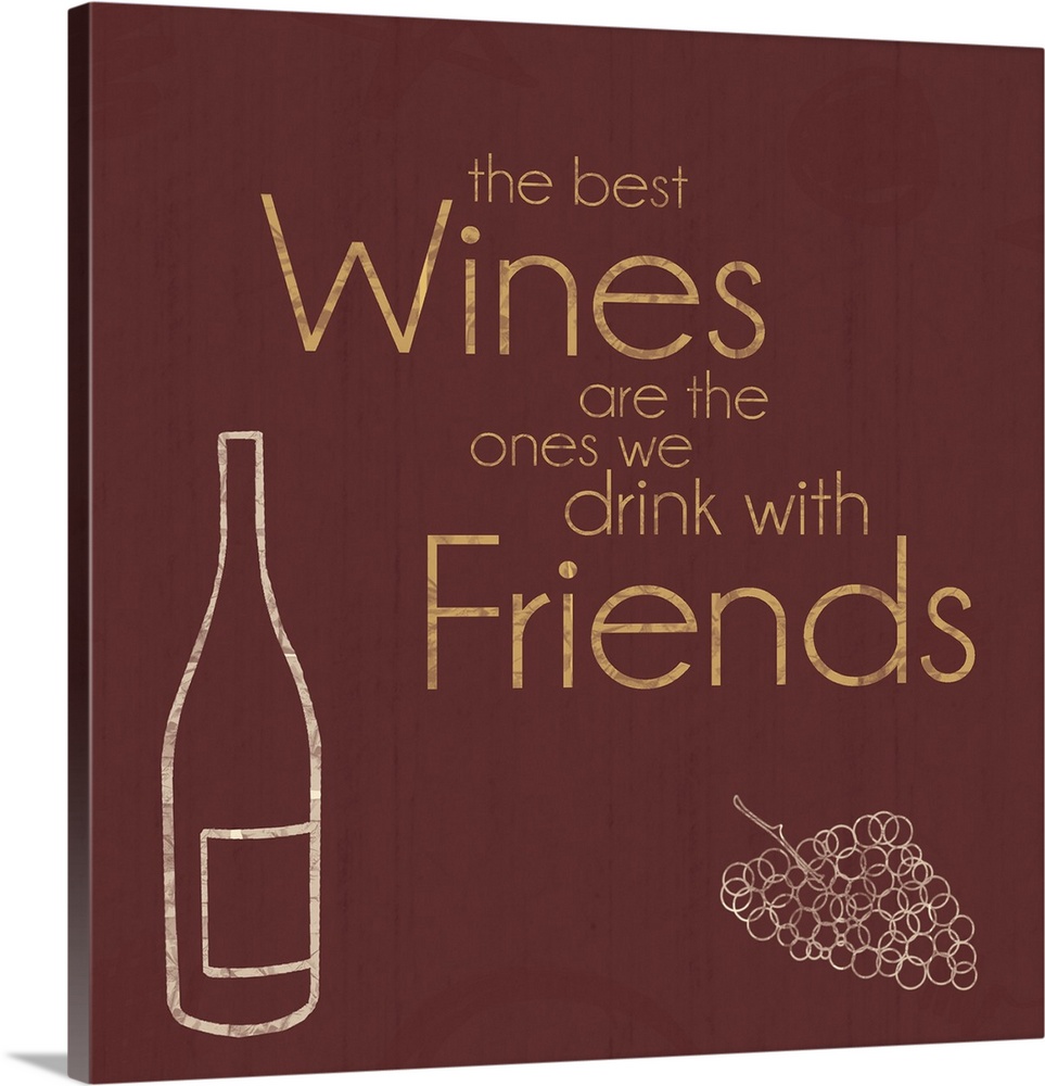 Inspirational typography artwork about wine with friends.