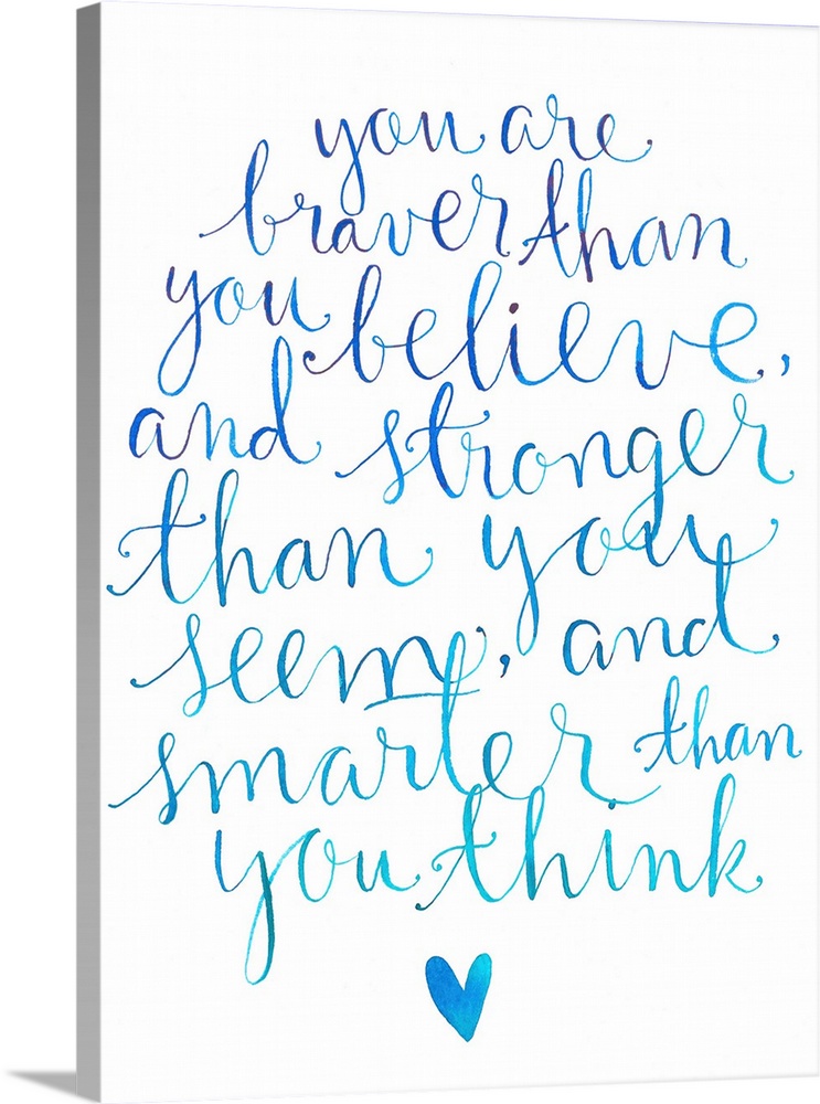 A handlettered inspirational quote about not underestimating your abilities done in varying shades of blue.