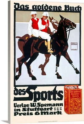 Das Goldene Buch, Golden Book of Sports, Horse Polo, Vintage Poster, by Ludwig Hohlwein