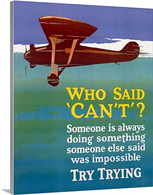 Who Said Cant, Motivational Airplane , Vintage Poster