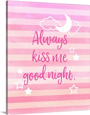 Always Kiss Me Good Night