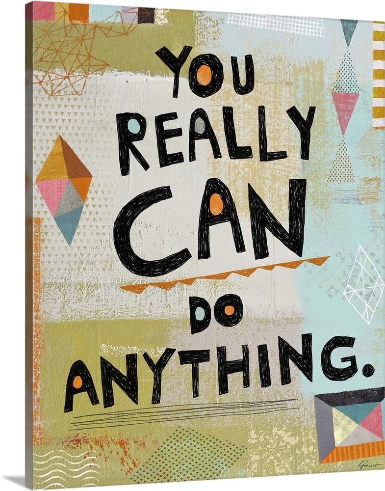 Contemporary artwork with a retro feel of motivational text against a colorful background.