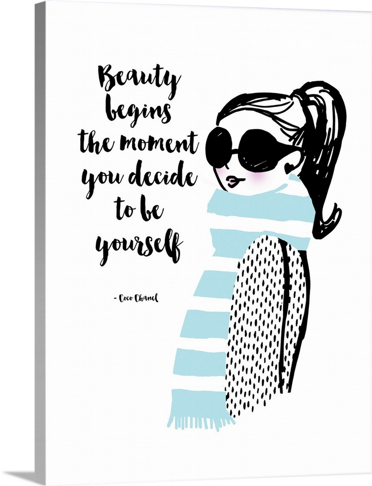 "Beauty Begins The Moment You Decide To Be Yourself" Coco Chanel