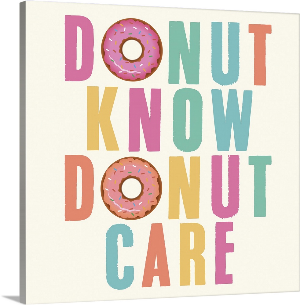 Humorous typography artwork in pastel lettering with a donut motif.