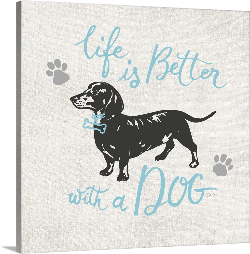 Illustration of a dachshund wearing a bone collar with the text "Life is better with a dog."
