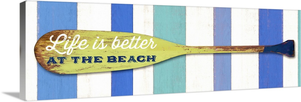 Life Is BetterAt The Beach