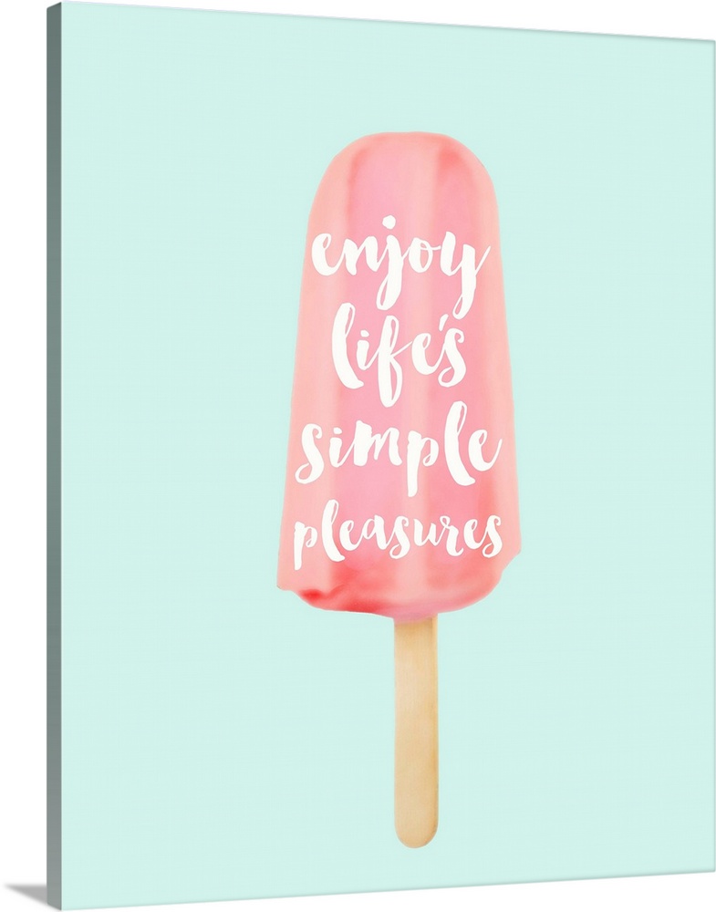 "Enjoy Life's Simple Pleasures" written inside of a pink popsicle on a pale blue background.