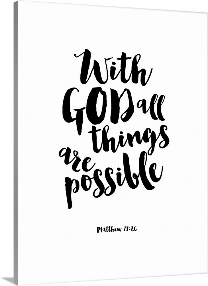 "With God All things Are Possible" Matthew 19:26