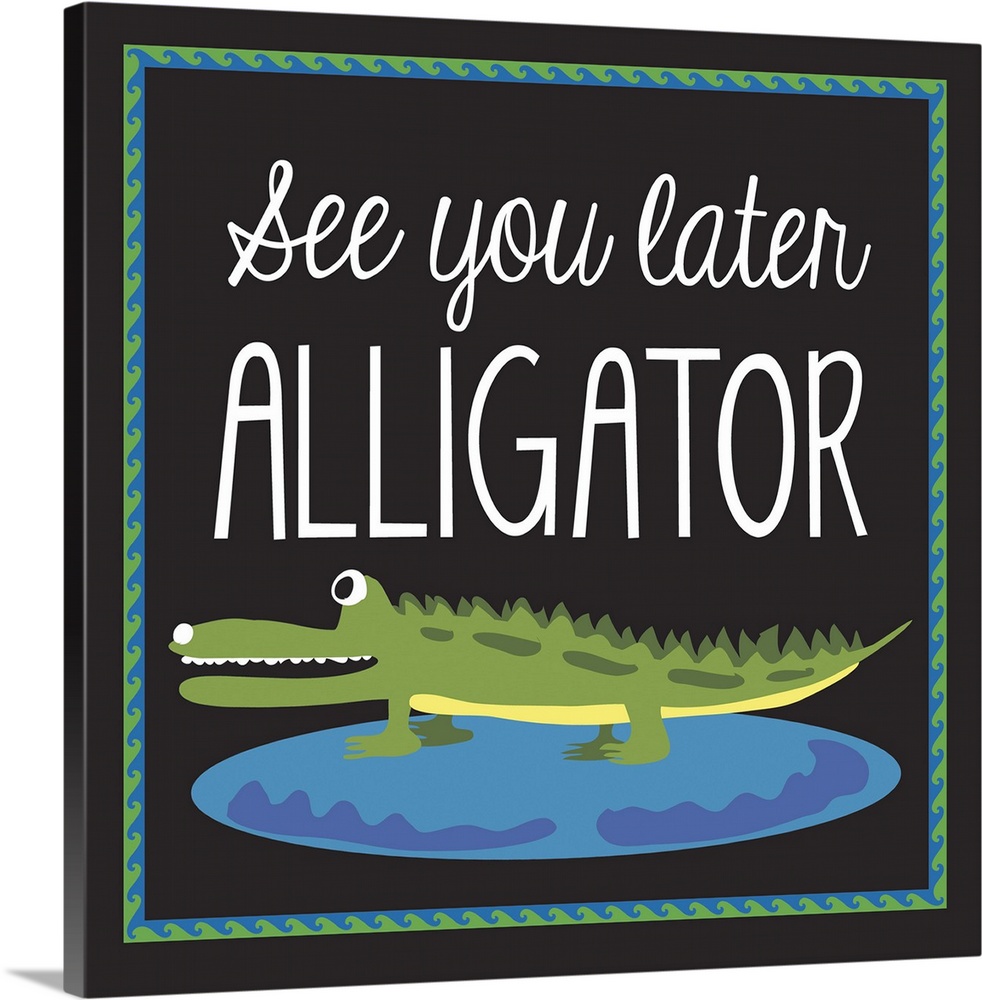 See you later alligator, juvenile