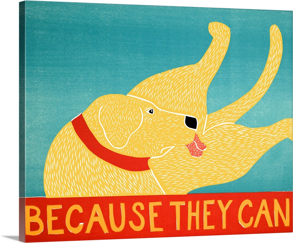Funny illustration of a yellow lab licking its body parts with the phrase "Because They Can" written on the bottom.