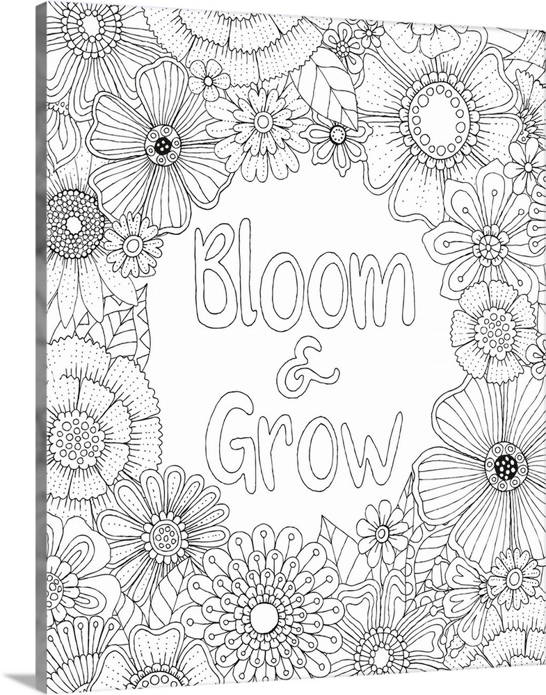 Black and white line art with the phrase "Bloom and Grow" written in the center and surrounded by different types of flowers.