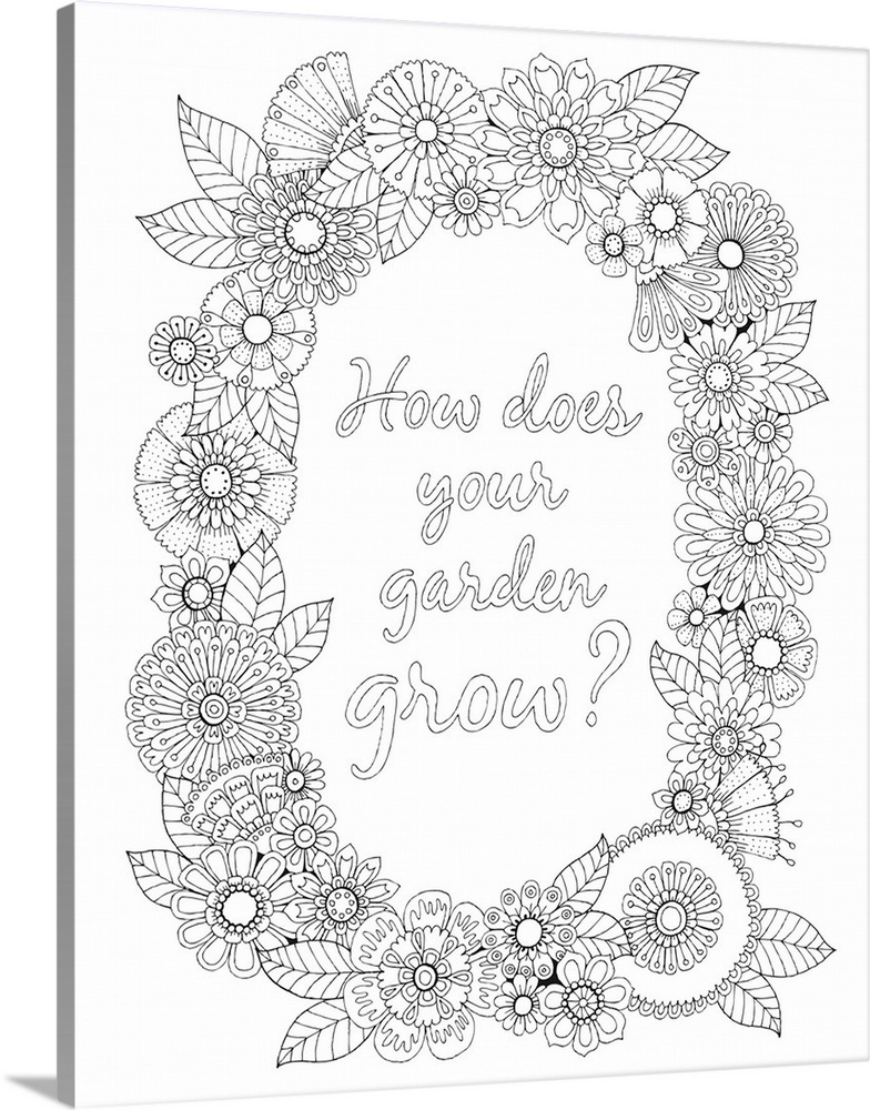 Black and white line art with the question "How Does Your Garden Grow?" written inside a floral wreath.