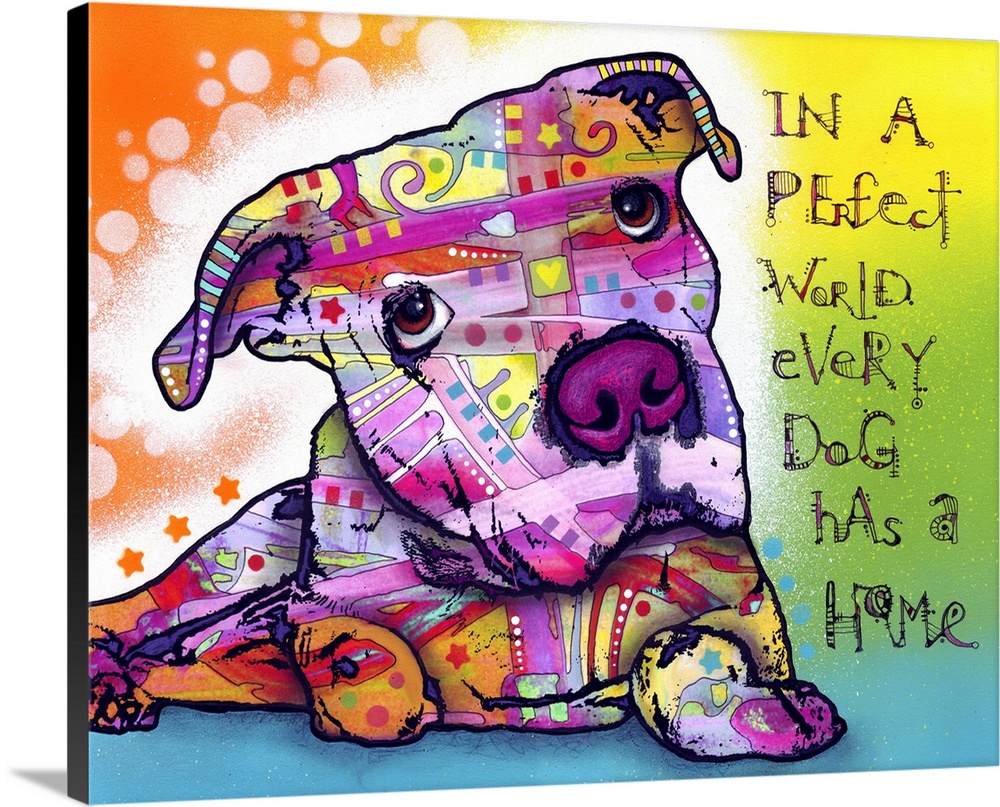 Contemporary stencil painting of a dog filled with various colors and patterns and text, "In a perfect world, every dog ha...
