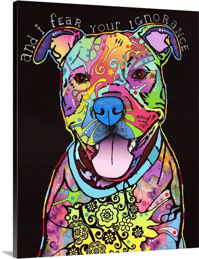 Painting of a colorful dog with abstract markings with "and i fear your IGNORANCE" handwritten across the top on a black b...