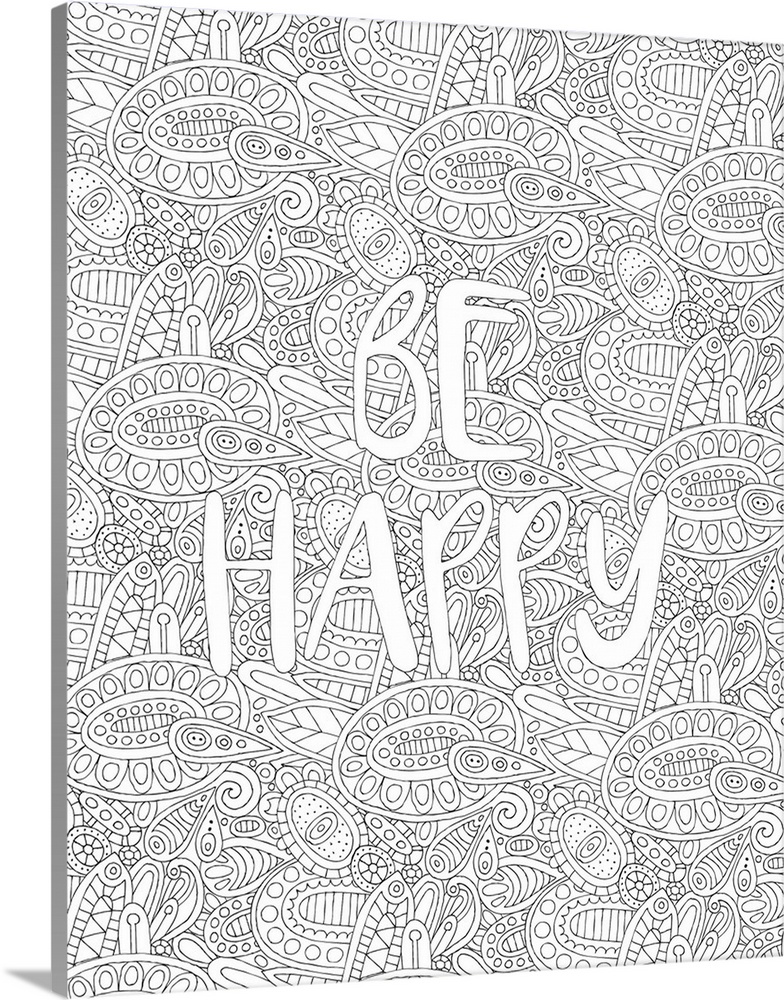 Inspirational black and white line art with a uniquely designed background and the phrase "Be Happy" written on top in bub...