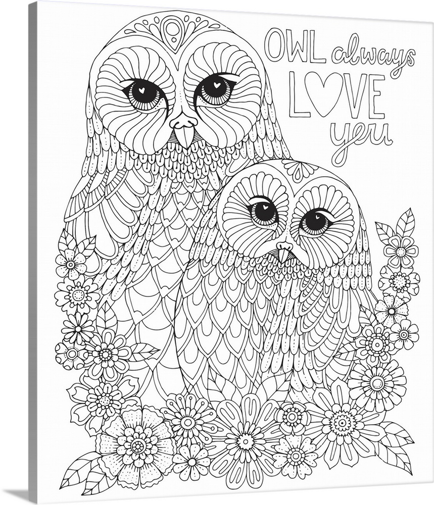 Black and white line art of two owls surrounded by flowers with the phrase "Owl Always Love You" written on the side.