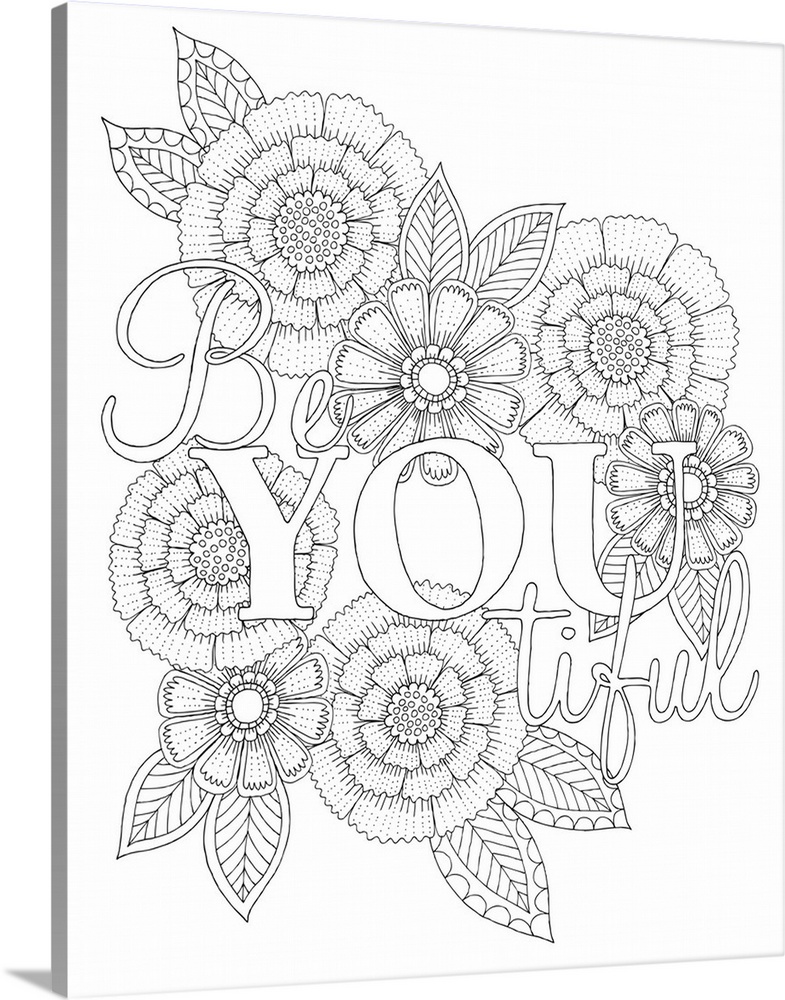 Black and white line art with the phrase "Be you tiful" written on a floral background.