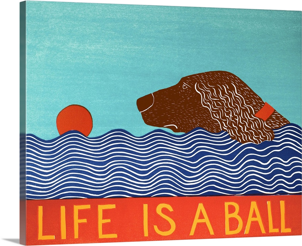 Illustration of a brown dog swimming to fetch a red ball in the water with the phrase "Life is a Ball" written on the bottom.