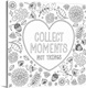 image thumbnail of Contemporary lined art with the phrase "Collect Moments Not Things" written inside a heart with a background made of flowe...