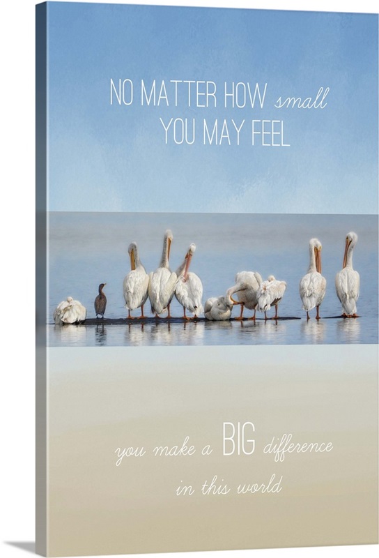 You Make A Big Difference Wall Art, Canvas Prints, Framed Prints, Wall