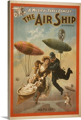 A Musical Farce Comedy, The Air Ship By JM Gaites, 1899