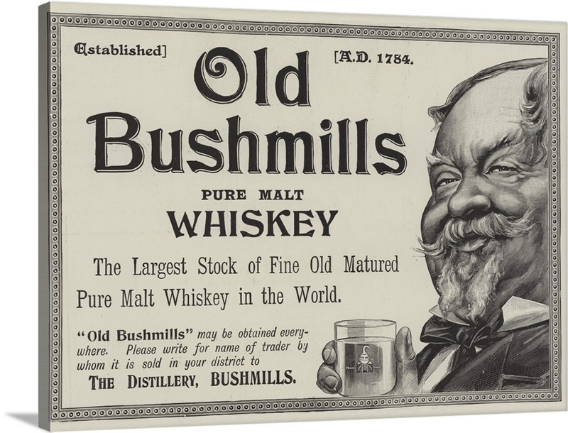 Advertisement, Old Bushmills Whiskey | Great Big Canvas