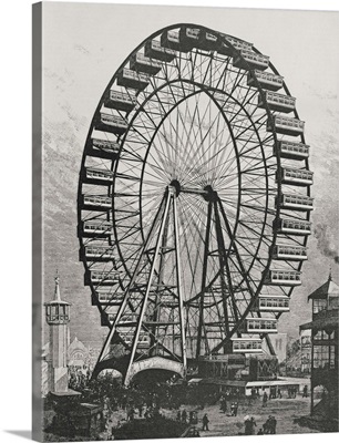 The Great Ferris Wheel in The World Columbian Exposition, 1st July 1893