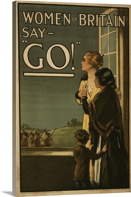 Women Of Britain Say - "Go!", 1915