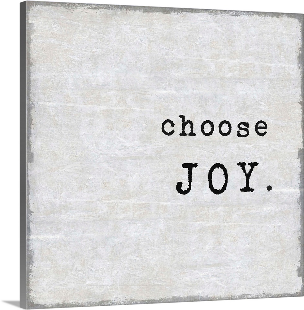 "Choose Joy" on a square background in shades of gray.