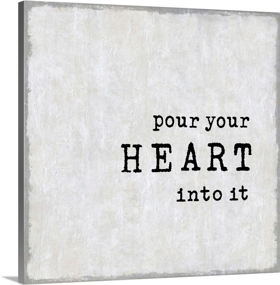 "Pour Your Heart Out" on a square background in shades of gray.