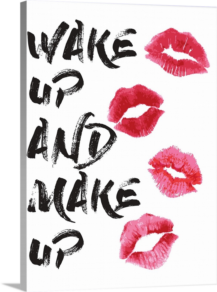 Decorative artwork with the words: Wake up and make up.
