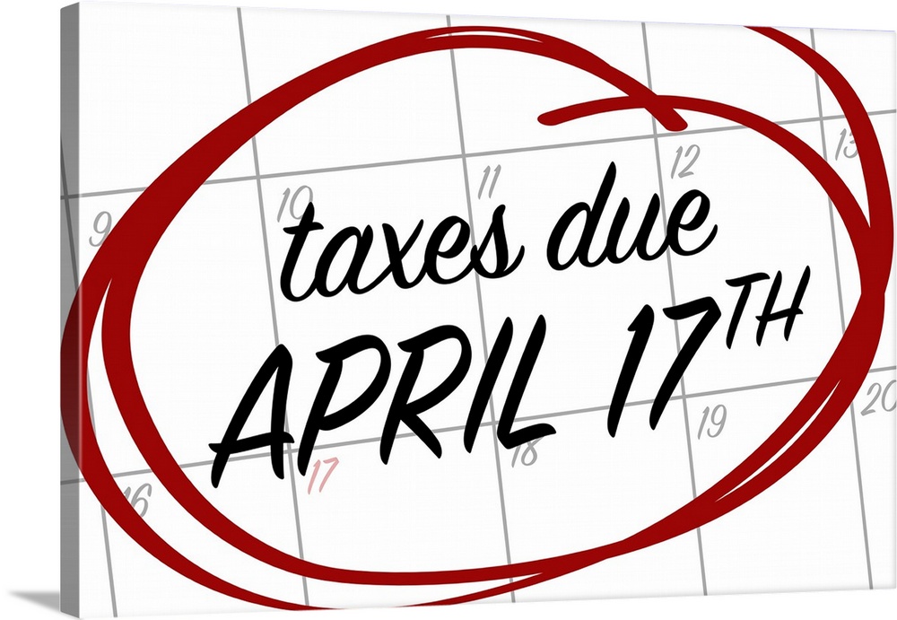 Graphic art with "taxes due April 17th" circled in red on top of a calendar.