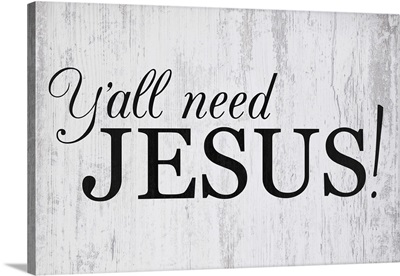 Christian - Ya'll Need Jesus